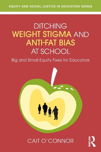 Cover image for Ditching Weight Stigma and Anti-Fat Bias at School