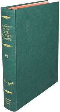 Cover image for A Dictionary of the Older Scottish Tongue from the Twelfth Century to the End of the Seventeenth: Volume 6, Po-Quh: Parts 32-36 combined