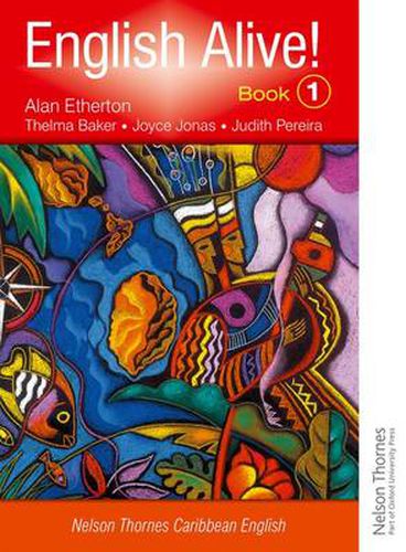 Cover image for English Alive!: Book 1 Nelson Thornes Caribbean English