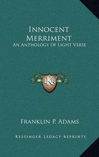 Cover image for Innocent Merriment: An Anthology of Light Verse