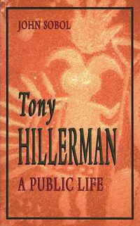 Cover image for Tony Hillerman: A Public Life