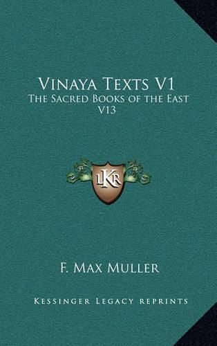 Vinaya Texts V1: The Sacred Books of the East V13