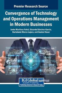 Cover image for Convergence of Technology and Operations Management in Modern Businesses