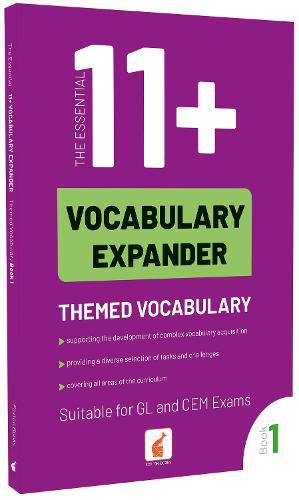 Cover image for The Essential 11+ Vocabulary Expander with Themed Vocabulary - Book 1