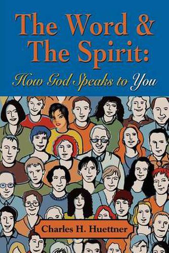 Cover image for THE Word & the Spirit: How God Speaks To You