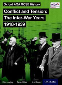 Cover image for Oxford AQA History for GCSE: Conflict and Tension: The Inter-War Years 1918-1939