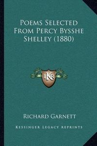 Cover image for Poems Selected from Percy Bysshe Shelley (1880)