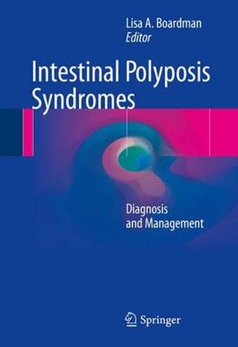 Cover image for Intestinal Polyposis Syndromes: Diagnosis and Management