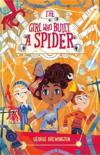 Cover image for The Girl Who Built a Spider