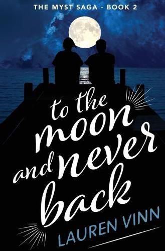 Cover image for to the moon and never back