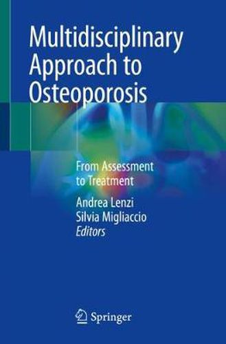 Cover image for Multidisciplinary Approach to Osteoporosis: From Assessment to Treatment