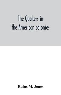 Cover image for The Quakers in the American colonies