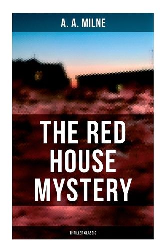 Cover image for The Red House Mystery (Thriller Classic)