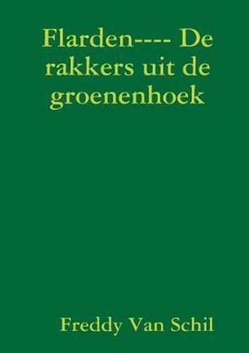 Flarden---- De Rakkers Uit De Groenenhoek