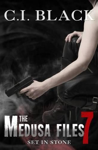 Cover image for The Medusa Files, Case 7: Set in Stone