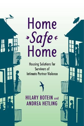 Cover image for Home Safe Home: Housing Solutions for Survivors of Intimate Partner Violence