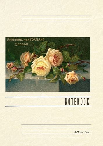 Cover image for Vintage Lined Notebook Greetings from Portland, Roses