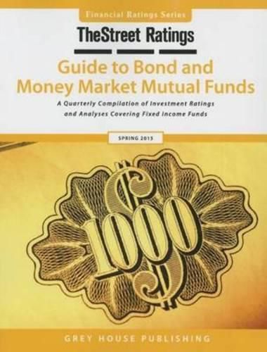 Cover image for TheStreet Ratings Guide to Bond & Money Market Mutual Funds, Spring