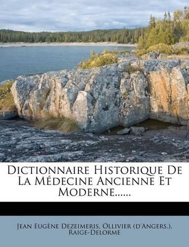 Cover image for Dictionnaire Historique De La Medecine Ancienne Et Moderne......