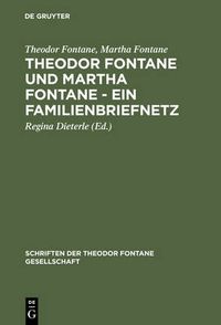 Cover image for Theodor Fontane und Martha Fontane - Ein Familienbriefnetz