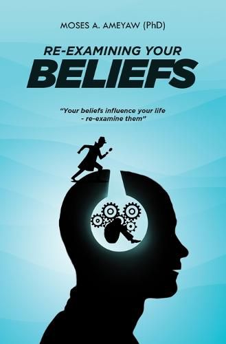 Cover image for Re-Examining Your Beliefs