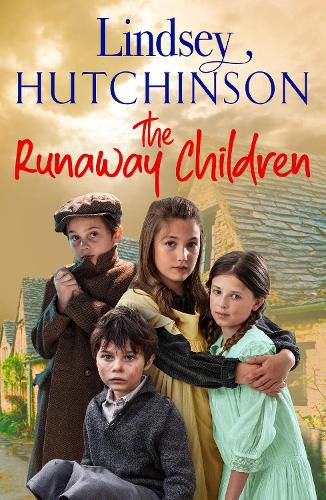 The Runaway Children: The heartbreaking, page-turning new historical saga from Lindsey Hutchinson for 2022