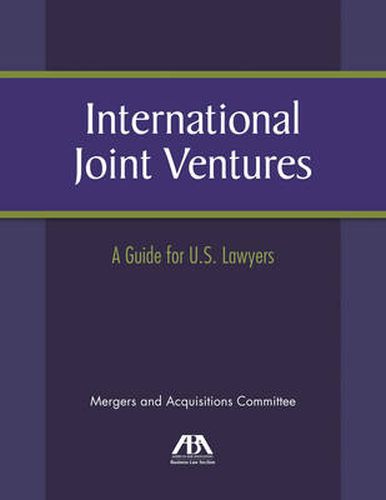 International Joint Ventures: A Guide for U.S. Lawyers