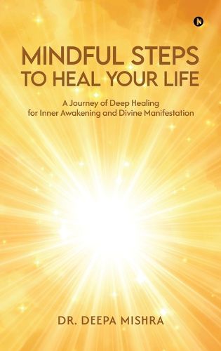 Cover image for Mindful Steps to Heal Your Life
