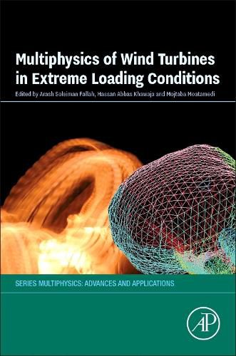 Cover image for Multiphysics of Wind Turbines in Extreme Loading Conditions