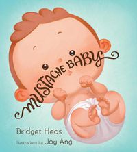 Cover image for Mustache Baby (Lap Board Book)