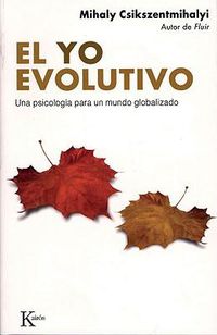 Cover image for El Yo Evolutivo: Una Psicologia Para un Mundo Globalizado