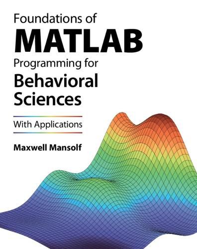Cover image for Foundations of MATLAB Programming for Behavioral Sciences