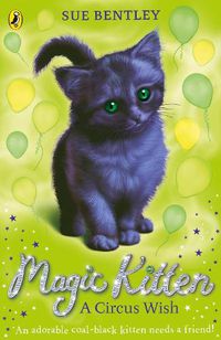 Cover image for Magic Kitten: A Circus Wish