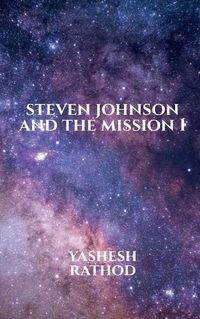 Cover image for Steven Johnson and the Mission 1