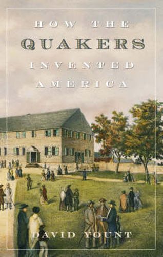 Cover image for How the Quakers Invented America