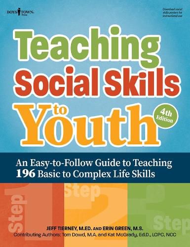 Teaching Social Skills to Youth, 4th Edition: An Easy-to-Follow Guide to Teaching 196 Basic to Complex Life Skills
