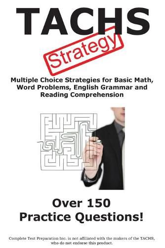 Cover image for TACHS Test Strategy!: Winning Multiple Choice Strategies for the Test for Admission to Catholic High Schools