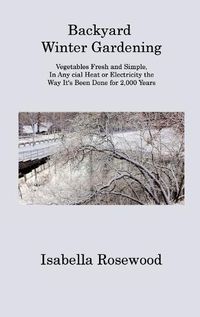 Cover image for Backyard Winter Gardening