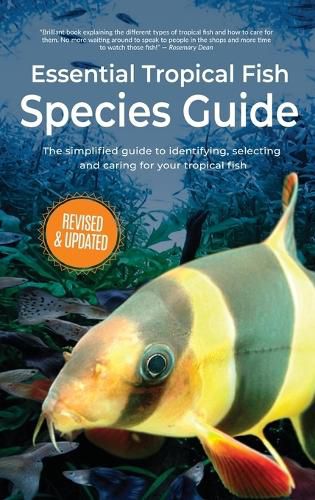 Cover image for Essential Tropical Fish: Species Guide