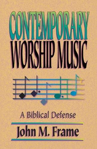 Contemporary Worship Music: A Biblical Defense