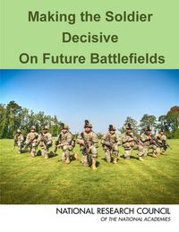 Cover image for Making the Soldier Decisive on Future Battlefields