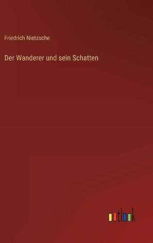 Cover image for Der Wanderer und sein Schatten