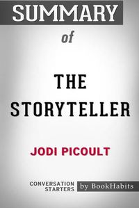 Cover image for Summary of The Storyteller by Jodi Picoult: Conversation Starters