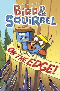 Cover image for Bird & Squirrel on the Edge