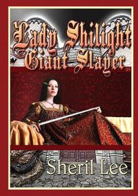 Cover image for Lady Shilight - Giant Slayer - YA