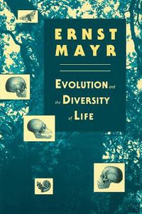 Cover image for Evolution and the Diversity of Life: Selected Essays