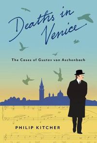 Cover image for Deaths in Venice: The Cases of Gustav von Aschenbach