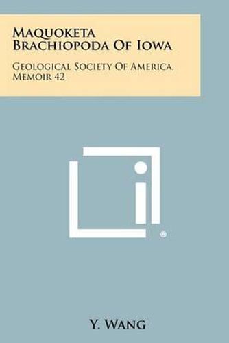 Cover image for Maquoketa Brachiopoda of Iowa: Geological Society of America, Memoir 42