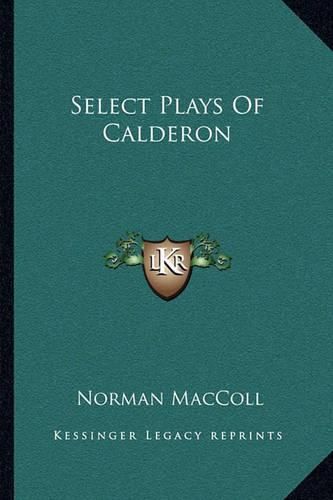 Cover image for Select Plays of Calderon