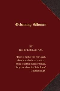 Cover image for Ordaining Women